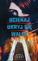 Uciekaj ukryj się walcz online polish bookstore