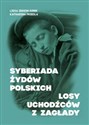 Syberiada Żydów Polskich Losy uchodźców z Zagłady buy polish books in Usa