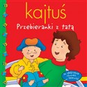 Kajtuś Przebieranki z tatą polish books in canada