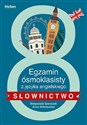 Egzamin ósmoklasisty z języka angielskiego słownictwo  Polish bookstore