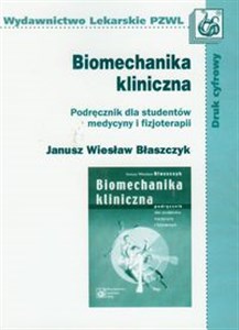 Biomechanika kliniczna Podręcznik dla studentów medycyny i fizjoterapii polish books in canada