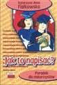 Poradnik maturzysty. Jak to napisać? Polish Books Canada