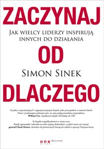 Zaczynaj od dlaczego Jak wielcy liderzy inspirują innych do działania to buy in Canada