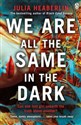 We Are All the Same in the Dark Canada Bookstore