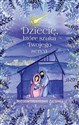 Dziecię, które szuka Twojego serca   