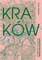 Kraków Nieprzewodnik dla turystów i mieszkańców books in polish