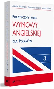 Praktyczny kurs wymowy angielskiej dla Polaków   