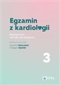 Egzamin z kardiologii Tom 3 Repetytorium nie tylko dla zdających in polish