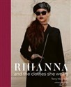 Rihanna and the clothes she wears in polish
