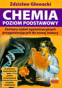 Chemia poziom podstawowy Zestawy zadań egzaminacyjnych  