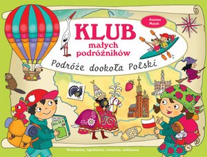 Klub małych podróżników Podróże dookoła Polski online polish bookstore