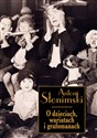 O dzieciach wariatach i grafomanach - Antoni Słonimski