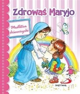 Zdrowaś Maryjo. Modlitwa dziewczynki Bookshop