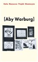 Projekt Mnemosyne Aby'ego Warburga   