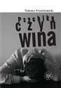 Psychika czyn wina Wpływ czynnika psychicznego na zachowanie człowieka i jego winę jako podstawę odpowiedzialności karnej  