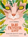 Skąd przyszedł kot?  