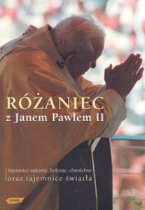 Różaniec z Janem Pawełem II Tajemnice radosne, bolesne, chwalebne oraz tajemnice światła to buy in USA