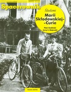 Spacerownik Śladami Marii Skłodowskiej Curie wydanie polsko - angielskie Polish bookstore