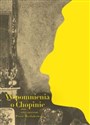 Wspomnienia o Chopinie  - Piotr Mysłakowski books in polish