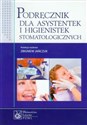 Podręcznik dla asystentek i higienistek stomatologicznych to buy in USA