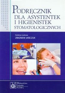 Podręcznik dla asystentek i higienistek stomatologicznych to buy in USA