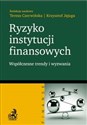 Ryzyko instytucji finansowych współczesne trendy i wyzwania to buy in USA