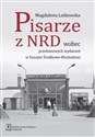 Pisarze z NRD wobec przełomowych wydarzeń w Europie Środkowo-Wschodniej polish usa