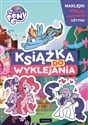 My Little Pony. Książka do wyklejania Polish Books Canada