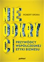 Nieodkryci przywódcy współczesnej etyki biznesu books in polish