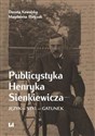 Publicystyka Henryka Sienkiewicza Język – styl – gatunek - Danuta Kowalska, Magdalena Pietrzak to buy in Canada
