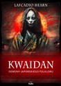 Kwaidan Demony japońskiego folkloru Canada Bookstore