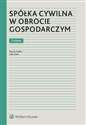 Spółka cywilna w obrocie gospodarczym - Marcin Podleś, Lidia Siwik