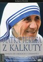 Matka Teresa z Kalkuty Święta od ubogich i ciemności  
