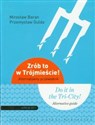 Zrób to w Trójmieście Alternatywny przewodnik wydanie polsko - angielskie to buy in Canada