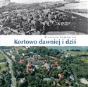 Kortowo dawniej i dziś  to buy in USA