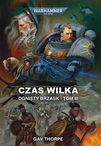 Czas Wilka. Ognisty brzask. Tom 3 Polish bookstore