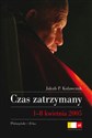 Czas zatrzymany 1-8 kwietnia 2005 to buy in Canada