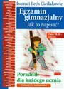 Egzamin gimnazjalny Jak to napisać ? Poradnik dla każdego ucznia in polish