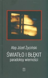 Światło i błękit paradoksy wierności 