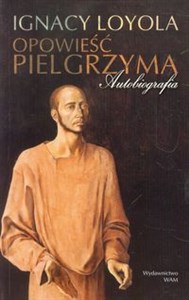 Opowieść Pielgrzyma Autobiografia  