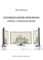 Scenariusze kultury upokarzania. Studium z antropologii mediów - Michał Rydlewski Polish Books Canada