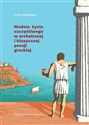 Modele życia szczęśliwego w archaicznej..  