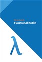 Functional Kotlin  - Marcin Moskała
