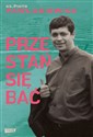 Przestań się bać - Piotr Pawlukiewicz