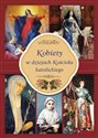 Kobiety w dziejach Kościoła katolickiego 