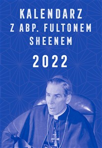 Kalendarz z abp. Fultonem Sheenem 2022 in polish