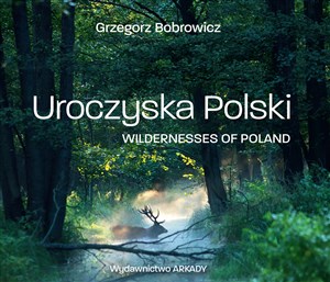 Uroczyska Polski Wildernesses of Poland polish books in canada