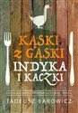 Kąski z gąski, indyka i kaczki  