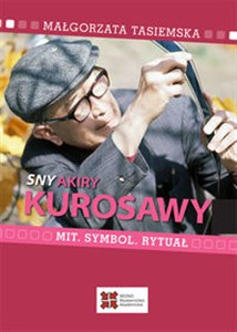 Sny Akiry Kurosawy Mit, symbol, rytuał buy polish books in Usa