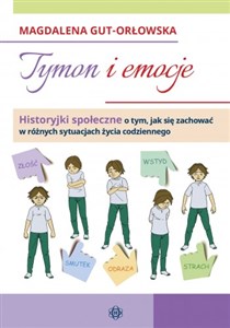Tymon i emocje Historyjki społeczne o tym, jak się zachować w różnych sytuacjach życia codziennego polish usa